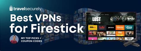 3 Best VPNs for Firestick in Sept. 2024 (Quick Install).